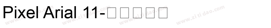 Pixel Arial 11字体转换